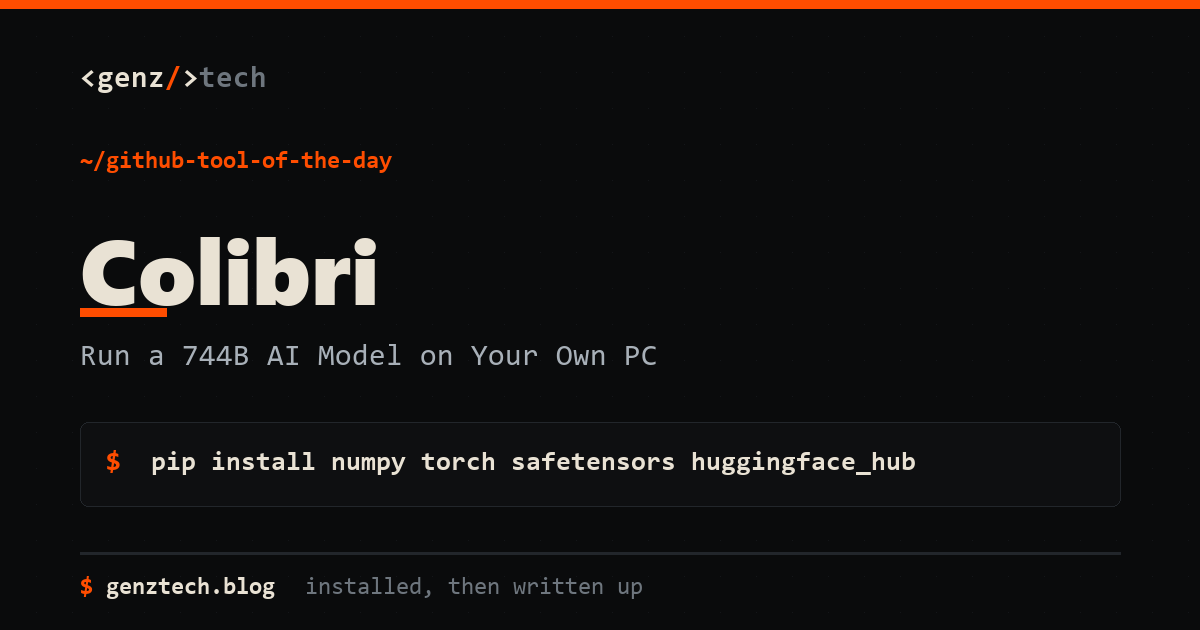 Colibri Setup: Run a 744B AI Model on Your Own PC — install command and what it does