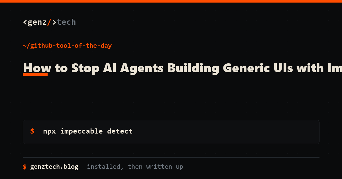 How to Stop AI Agents Building Generic UIs with Impeccable — install command and what it does