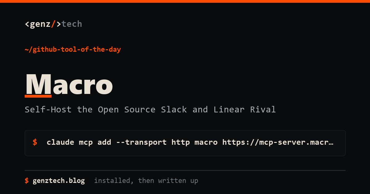 Macro Setup: Self-Host the Open Source Slack and Linear Rival — install command and what it does
