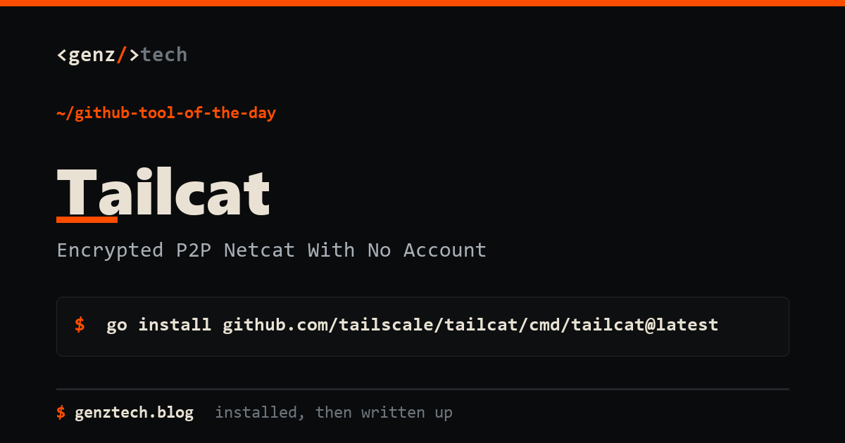 Tailcat Setup: Encrypted P2P Netcat With No Account — install command and what it does