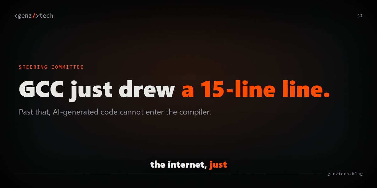 GCC bars LLM-generated code past 15 lines