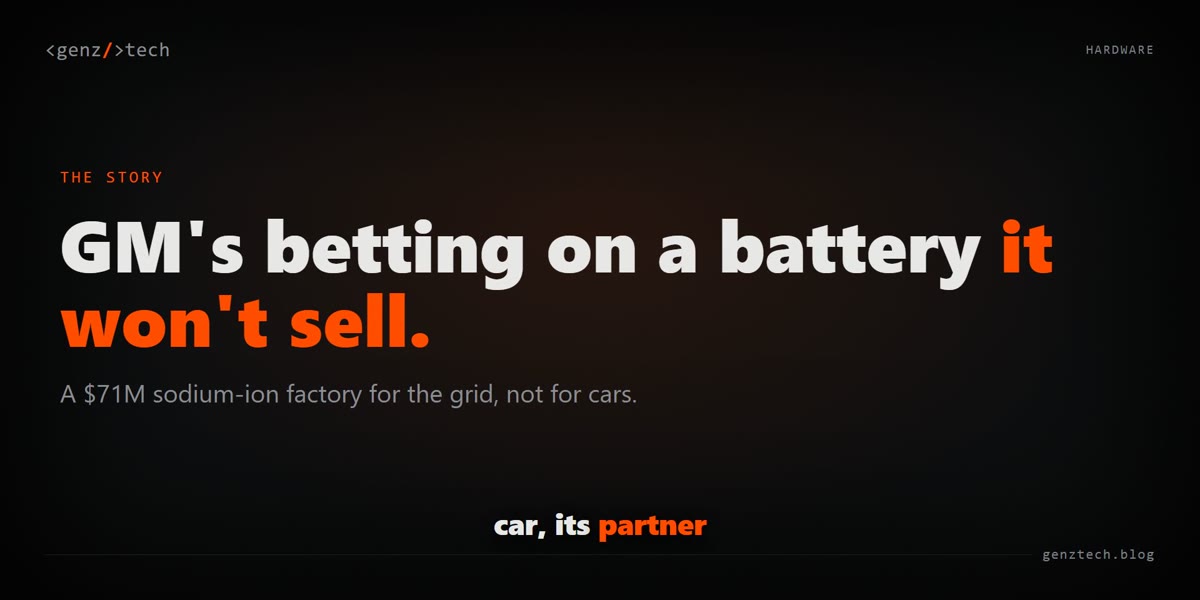 GM’s sodium-ion grid bet, explained
